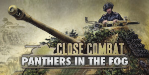 Close Combat: Panthers in the Fog