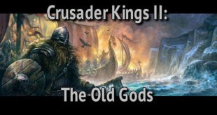 Crusader Kings II: The Old Gods